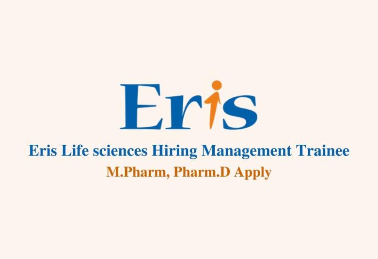 Eris Lifesciences Hiring Management Trainee