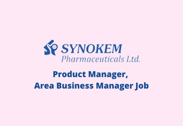 Job for Product Manager, Area Business Manager at Synokem Pharma