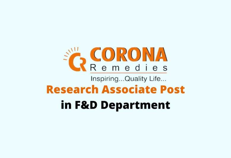 Job for Research Associate in F&D Department at Corona Remedies