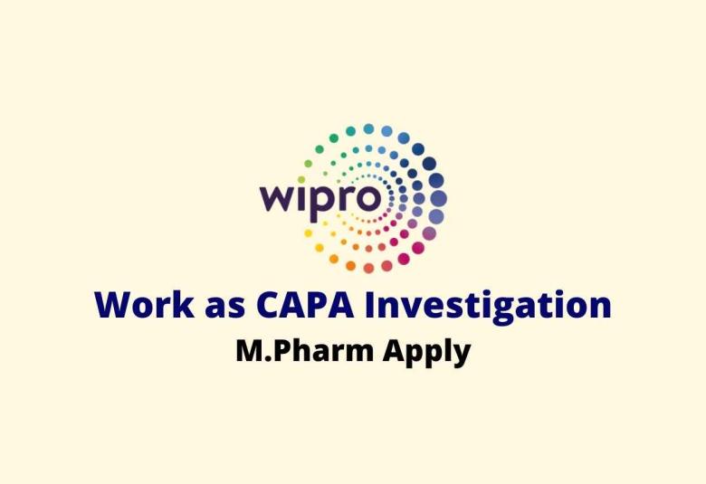 Work as CAPA Investigation at Wipro