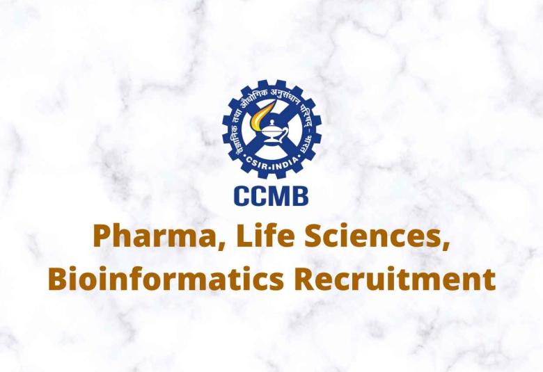 CCMB Pharma, Life Sciences, Bioinformatics Recruitment