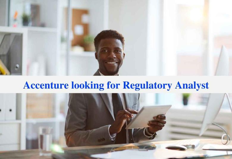 Accenture looking for Regulatory Analyst