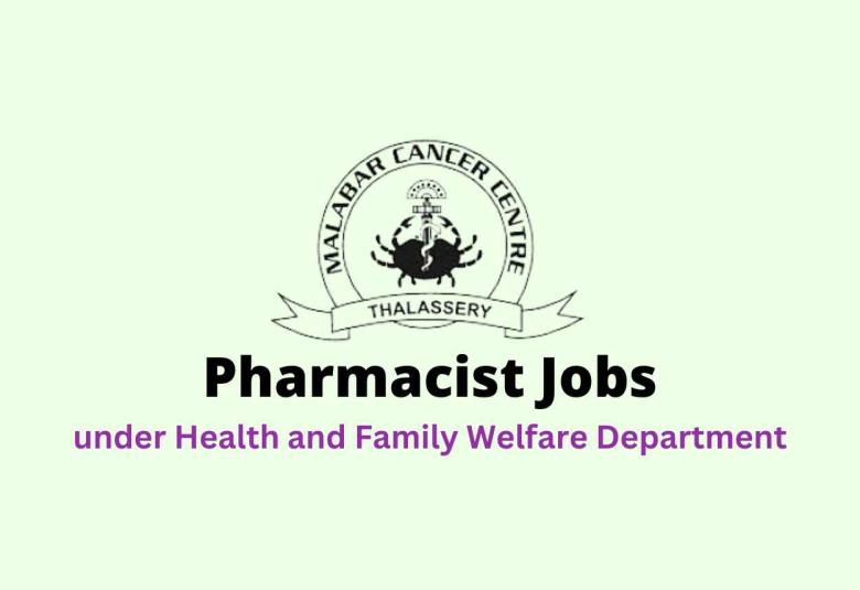 Apply Online for Pharmacist at Malabar Cancer Centre