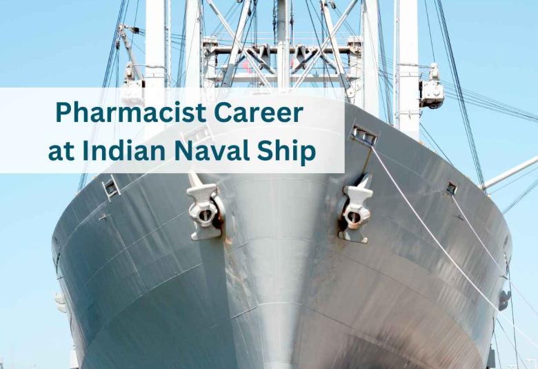 Career for Pharmacist in ECHS Polyclinic at Indian Naval Ship