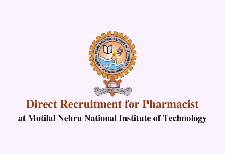 Direct recruitment for Pharmacist at MNNIT