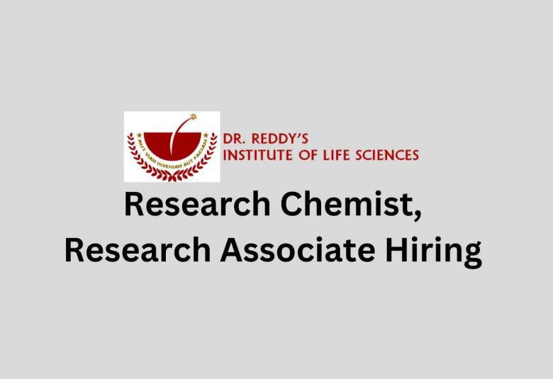 Hiring Research Chemist, Research Associate at Dr. Reddy Institute of Life Sciences