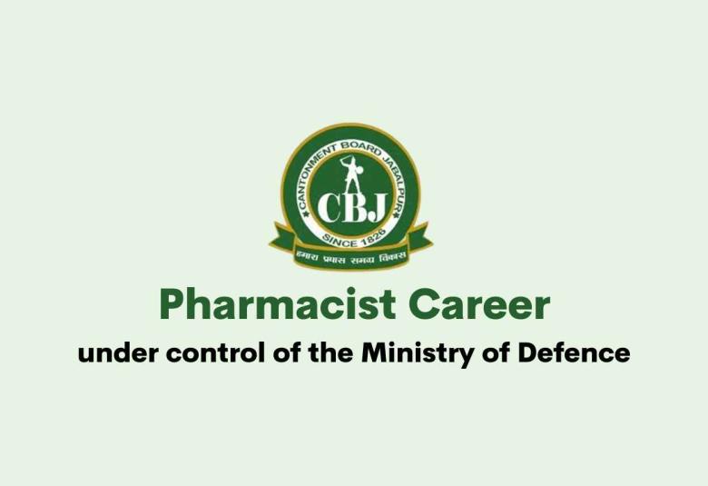 Career for Pharmacist under Ministry of Defence, Cantonment Board