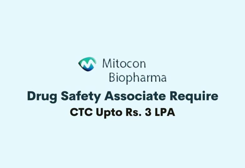 Drug Safety Associate Require at Mitocon Biopharma