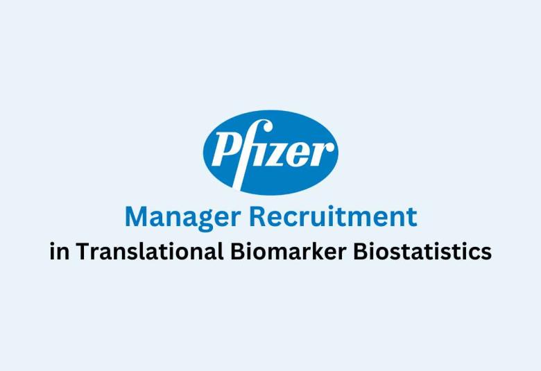 Job for Manager in Translational Biomarker Biostatistics at Pfizer