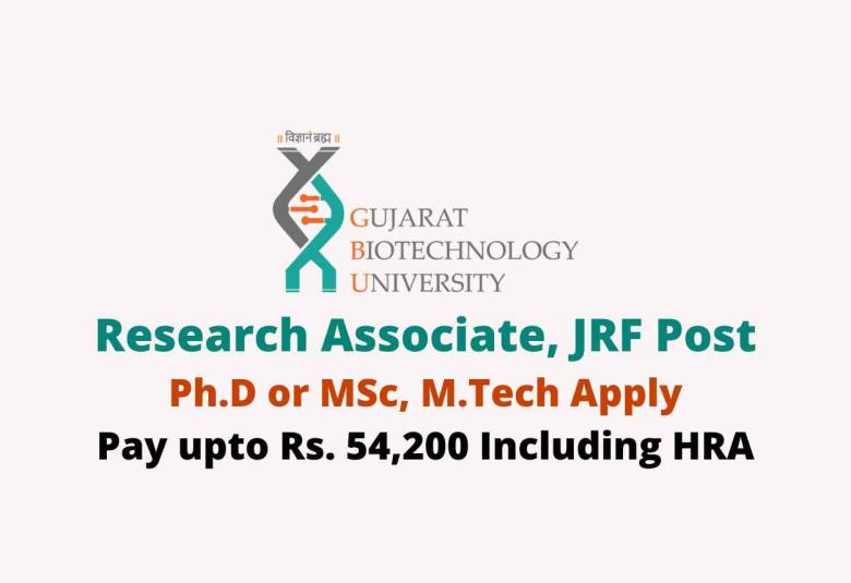 Vacancy for Junior Research Fellow, Research Associate at Gujarat Biotechnology University