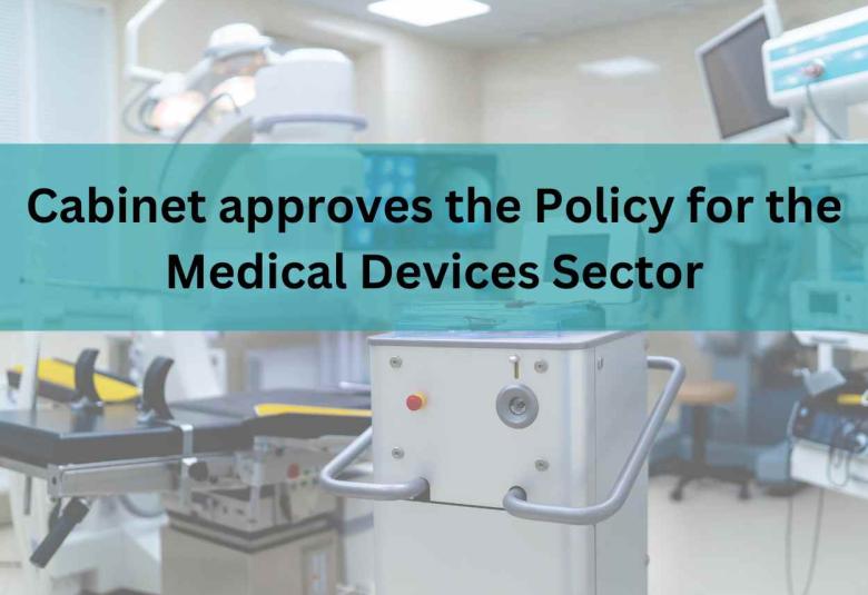 Cabinet approves the Policy for the Medical Devices Sector