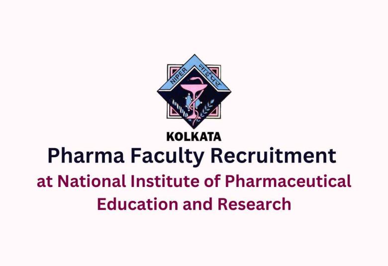 Pharma Faculty Recruitment at National Institute of Pharmaceutical Education and Research