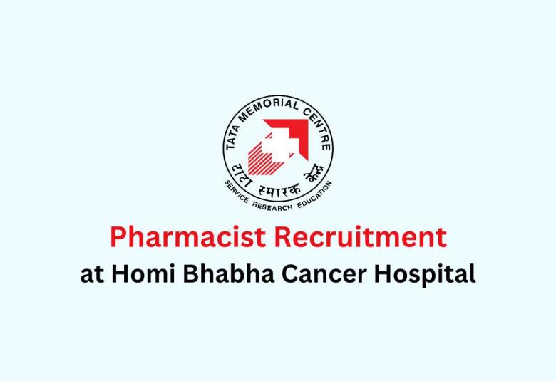 Walk in for Pharmacist at Homi Bhabha Cancer Hospital