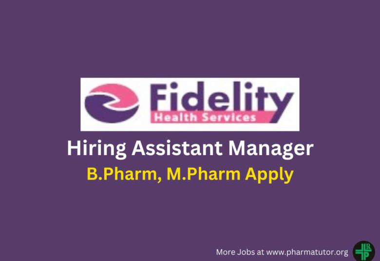 Hiring Assistant Manager at Fidelity Health Services