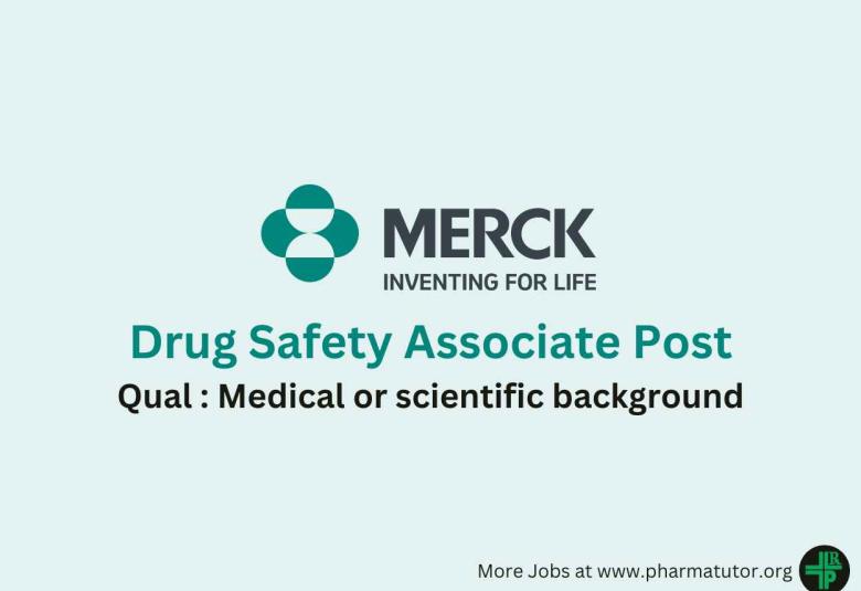 Merck Limited looking for Drug Safety Associate