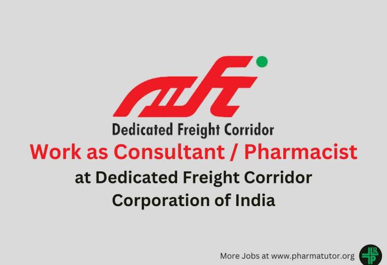 Work as Consultant / Pharmacists at DFCCIL