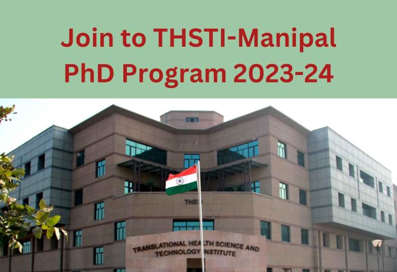 Admission to THSTI-Manipal PhD Program 2023-24 (Monsoon Session)
