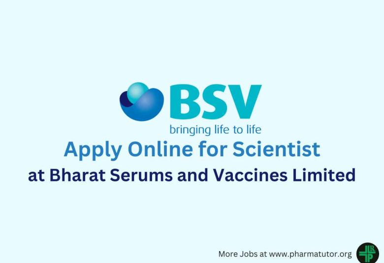 Apply Online for Scientist at Bharat Serums and Vaccines Limited