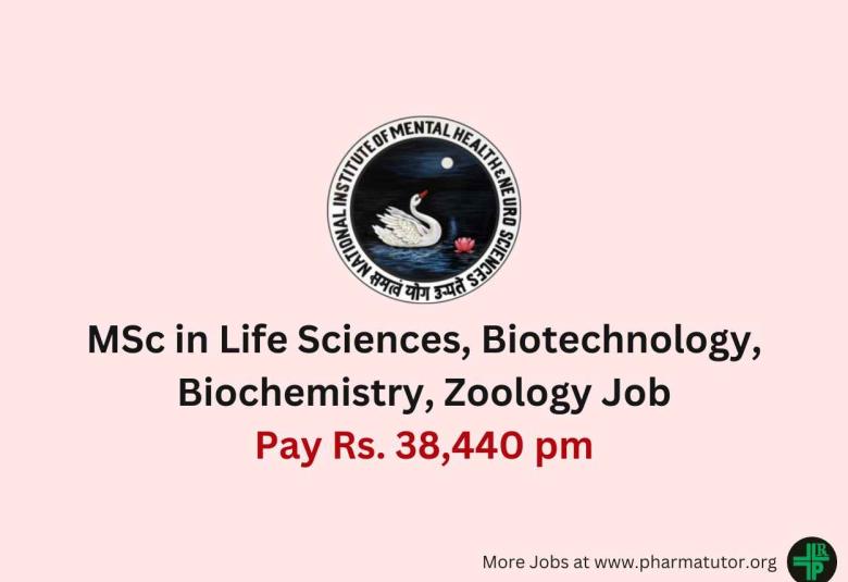 Vacancy for MSc in Life Sciences, Biotechnology, Biochemistry at NIMHANS