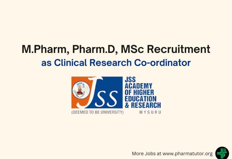M.Pharm, Pharm.D, MSc Recruitment at JSS Academy of Higher Education & Research