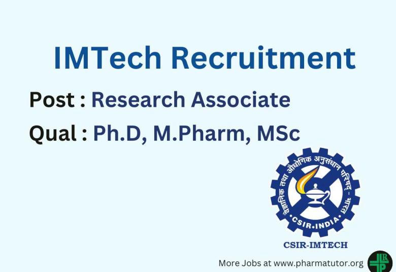 Opportunity for Ph.D, M.Pharm, MSc as Research Associate at IMTech