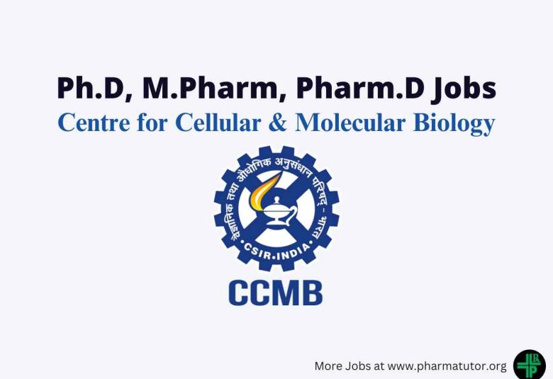 Opportunity for Ph.D, M.Pharm, Pharm.D as Project Associate at CCMB