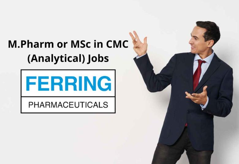 Vacancy for M.Pharm or MSc in CMC (Analytical) at Ferring Pharmaceuticals