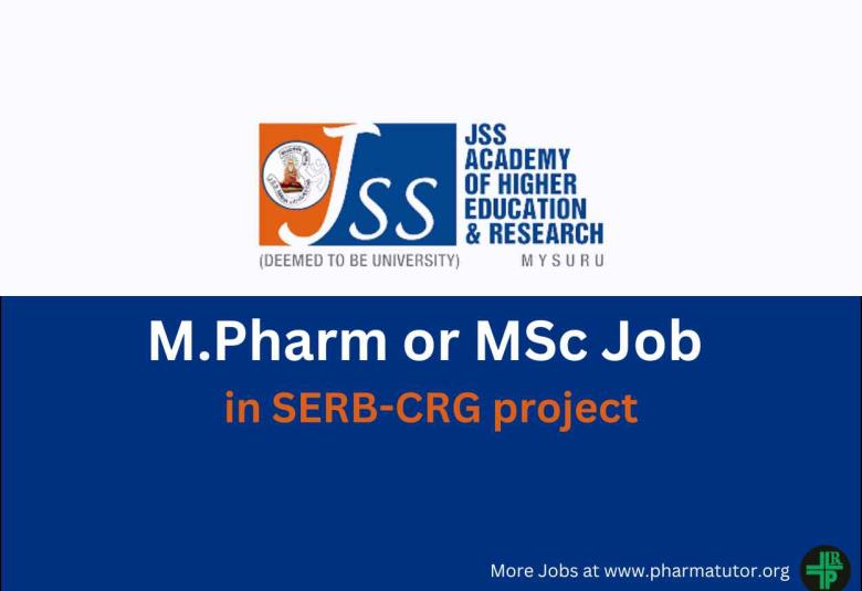 Opportunity for M.Pharm or MSc in SERB-CRG project at JSS Medical College