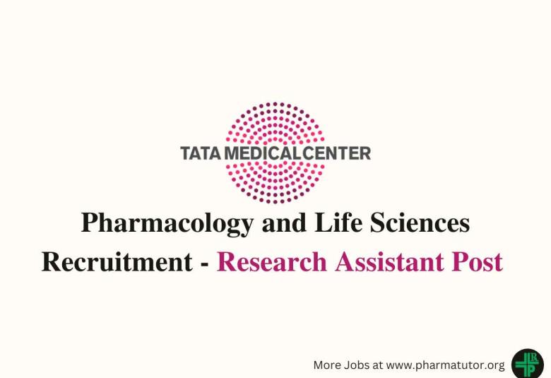 Pharmacology and Life Sciences Recruitment at Tata Medical Center