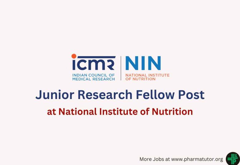 Vacancy for Junior Research Fellow at National Institute of Nutrition