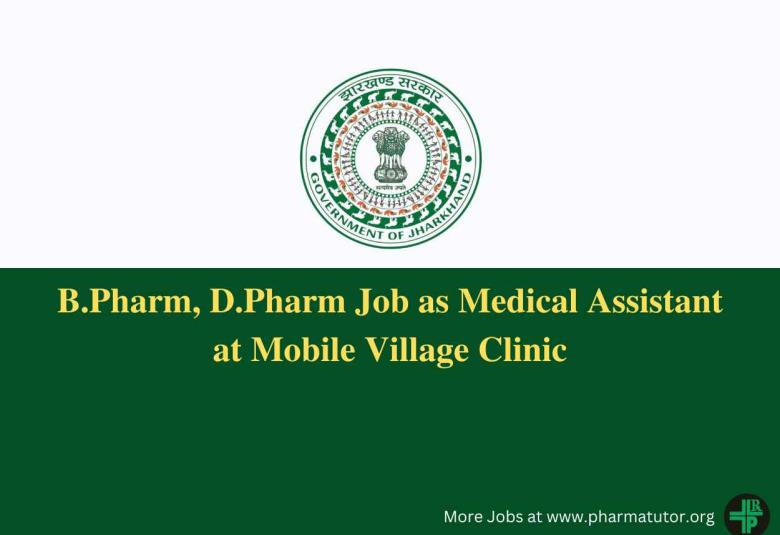 Job for B.Pharm, D.Pharm as Medical Assistant at Mobile Village Clinic