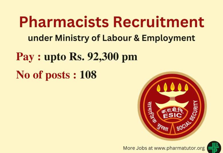 Recruitment for Pharmacists under Ministry of Labour & Employment