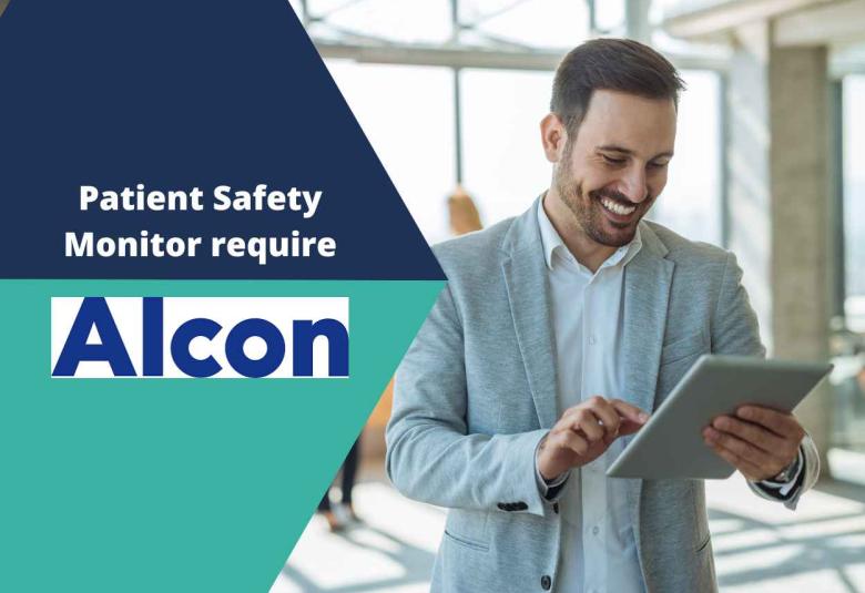 Alcon looking for Patient Safety Monitor