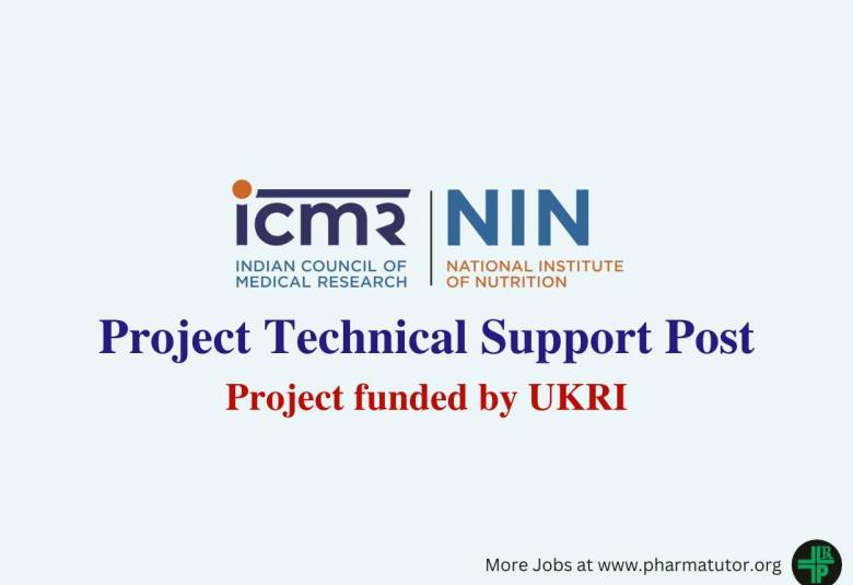 Applications are invited for Project Technical Support at NIN