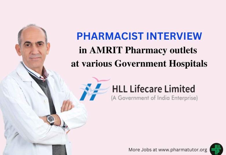 Interview for Pharmacist in AMRIT Pharmacy outlets at various Government Hospitals