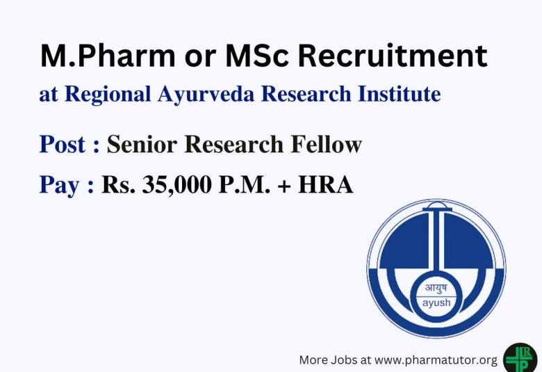 Opportunity for M.Pharm or MSc for IMR Project of Regional Ayurveda Research Institute