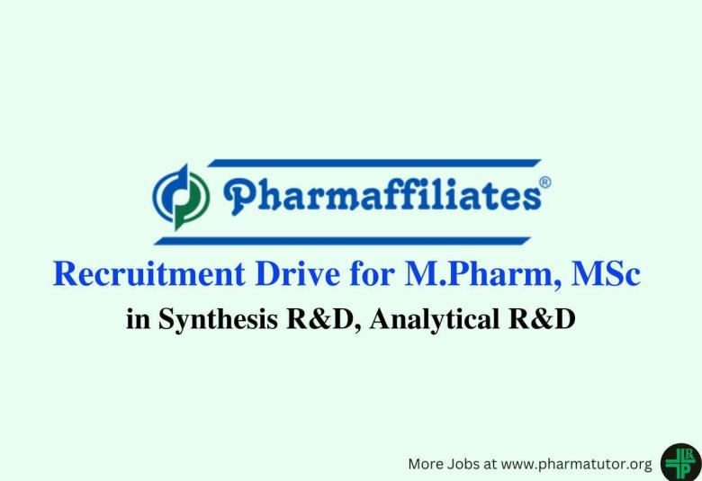 Virtual Recruitment Drive for M.Pharm, MSc in Synthesis R&D, Analytical R&D at Pharmaffiliates