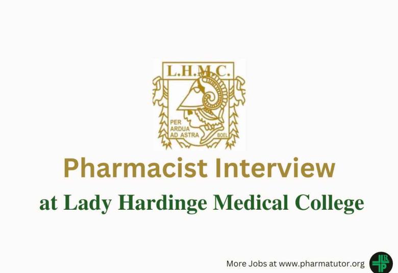 Walk in Interview for Pharmacist at Lady Hardinge Medical College