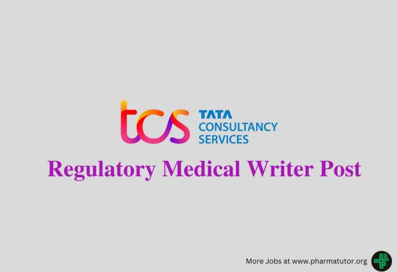 Work as Regulatory Medical Writer at Tata Consultancy Services