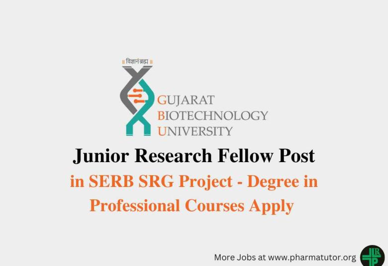 Vacancy for JRF in SERB SRG Project at Gujarat Biotechnology University