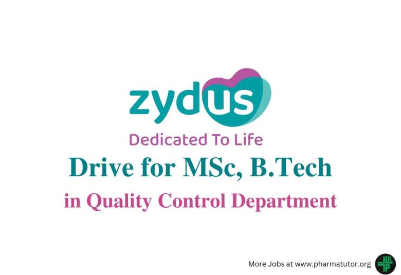 Walk in Drive for MSc, B.Tech in Quality Control Department at Zydus Lifesciences