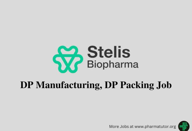 Walk in for DP Manufacturing, DP Packing at Stelis Biopharma
