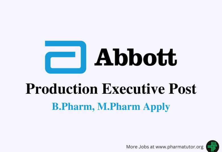 Work as Production Executive at Abbott