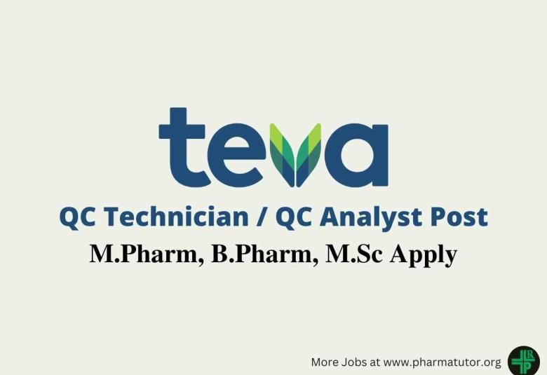 Job for M.Pharm, B.Pharm, MSc as QC Technician / QC Analyst at Teva