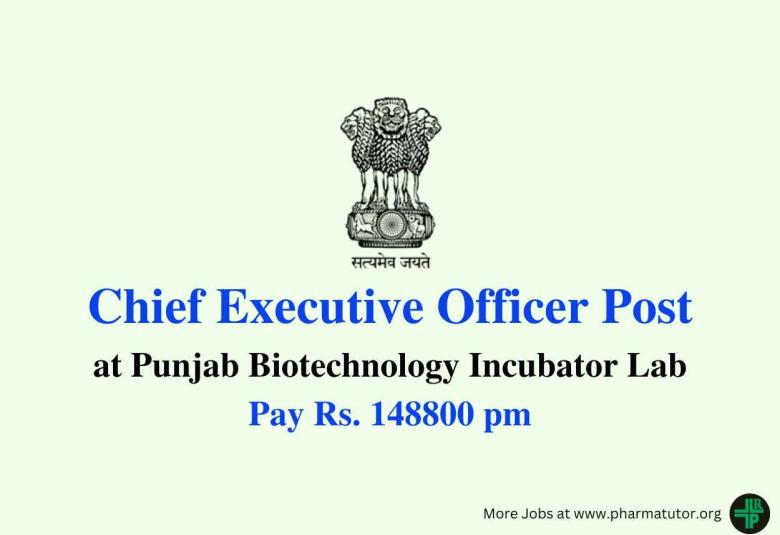 Join as CEO at Punjab Biotechnology Incubator Lab