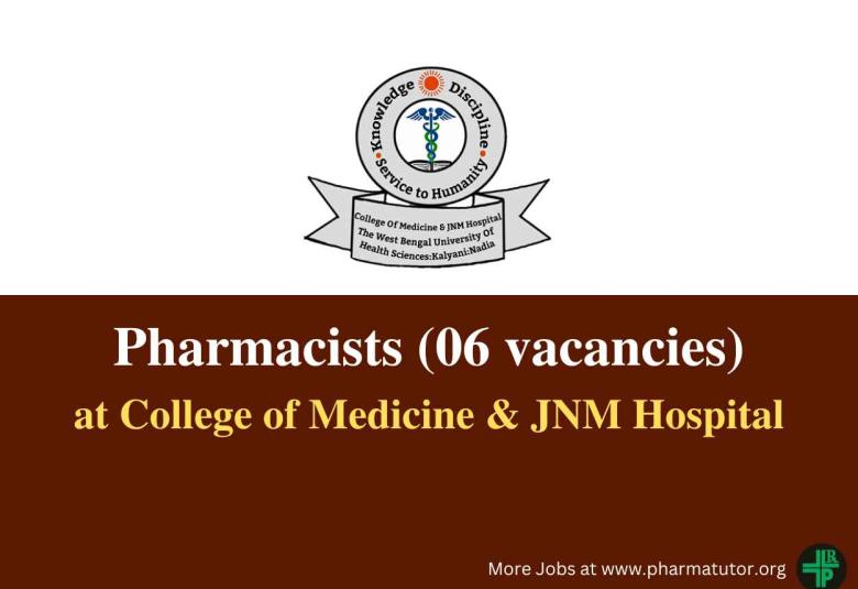 Recruitment for Pharmacists at College of Medicine & JNM Hospital