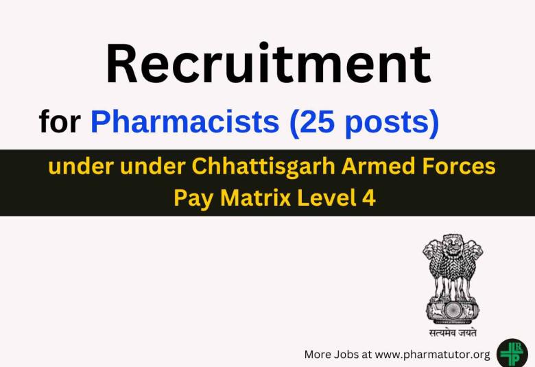 Apply Online for Pharmacists under Chhattisgarh Armed Forces