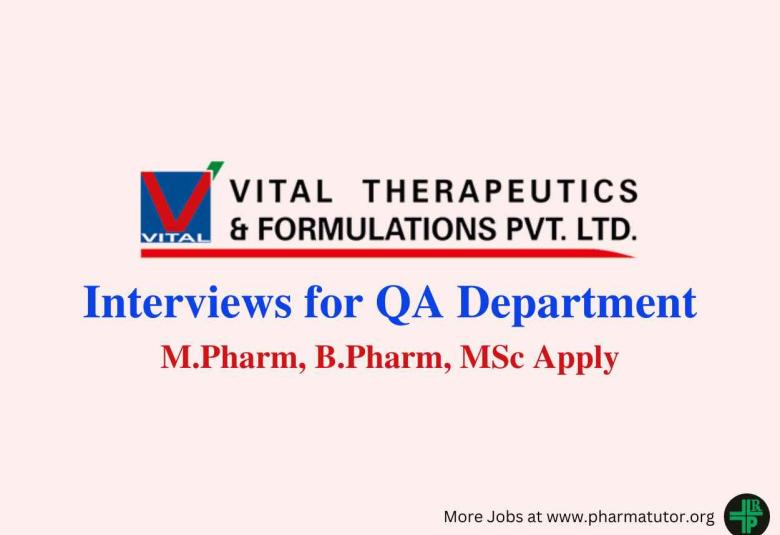 Walk In Interviews for QA Department at Vital Pharma