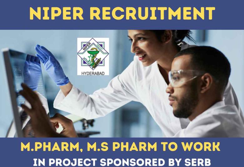Opportunity for M.Pharm, M.S. Pharm to work in project sponsored by SERB at NIPER