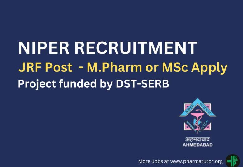 Opportunity for M.Pharm or MSc as JRF at NIPER